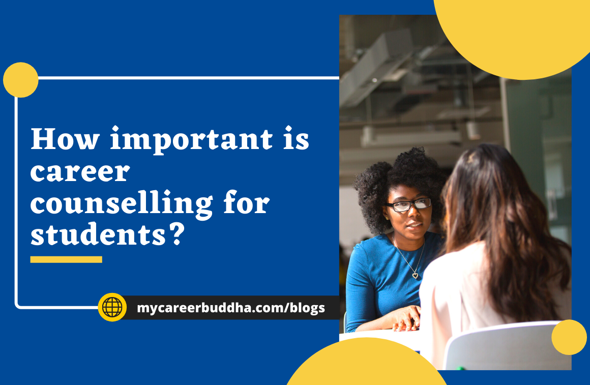 How Important Is Career Counselling For Students - My Career Buddha