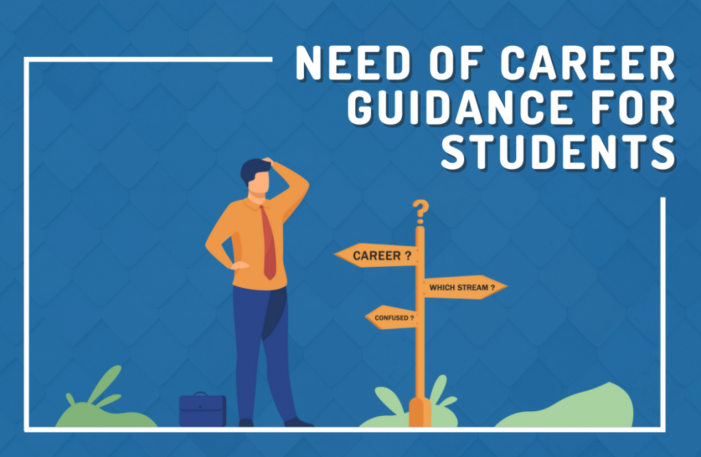 Need of career guidance for students